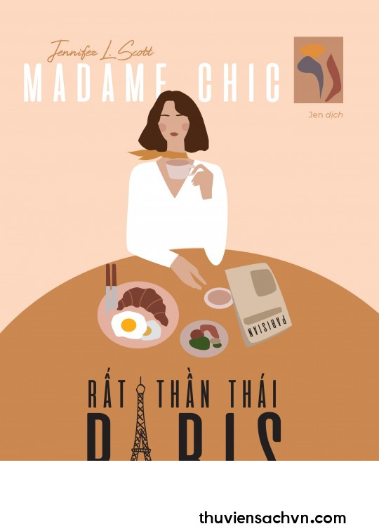 MADAM CHIC, RẤT THẦN THÁI RẤT PARIS