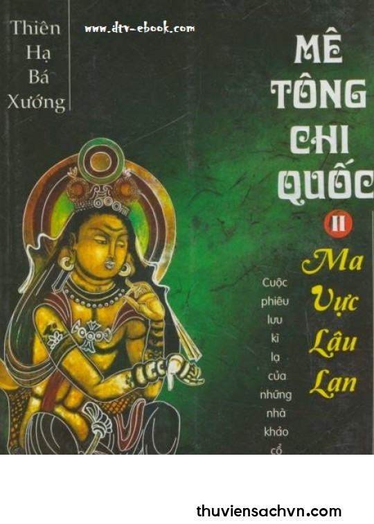 MÊ TÔNG CHI QUỐC TẬP 2: MA VỰC LÂU LAN