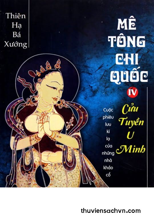 MÊ TÔNG CHI QUỐC TẬP 4: CỬU TUYỀN U MINH