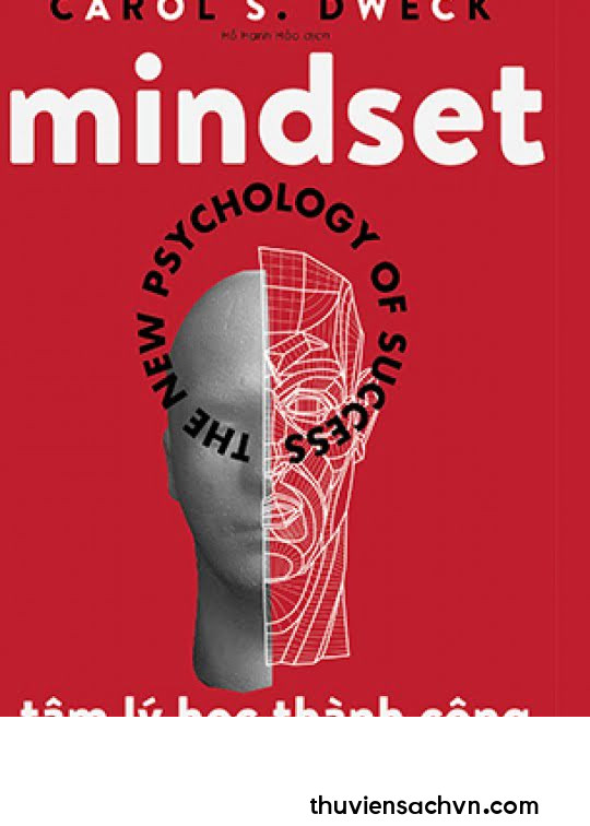 MINDSET - TÂM LÝ HỌC THÀNH CÔNG