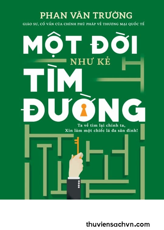 MỘT ĐỜI NHƯ KẺ TÌM ĐƯỜNG