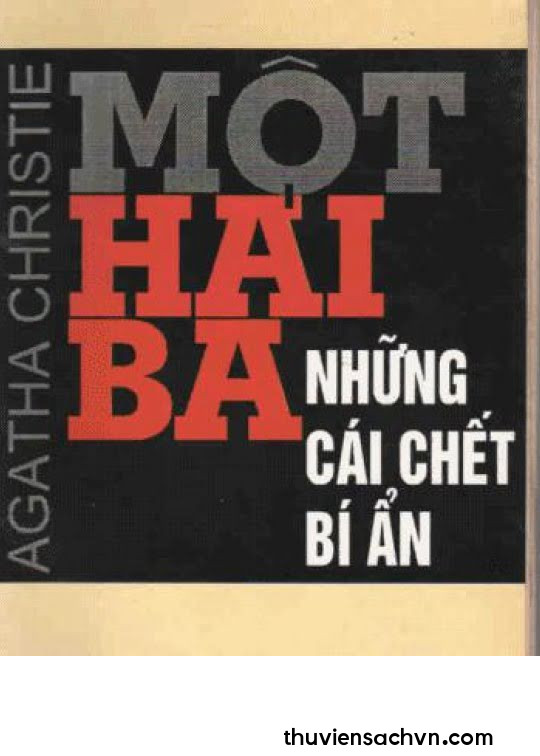 MỘT, HAI, BA NHỮNG CÁI CHẾT BÍ ẨN