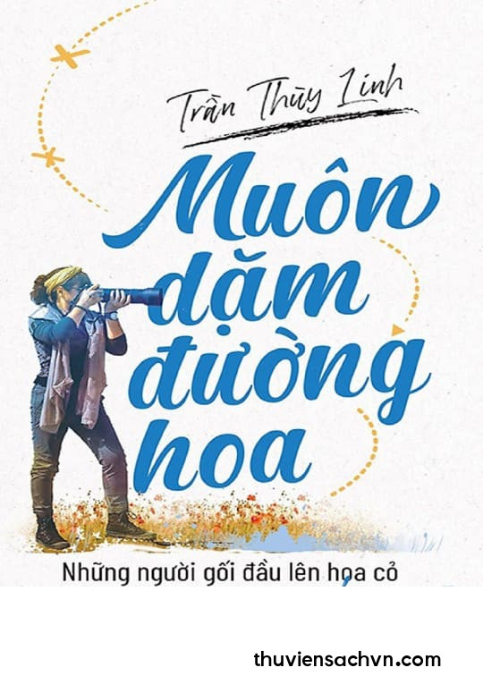 MUÔN DẶM ĐƯỜNG HOA