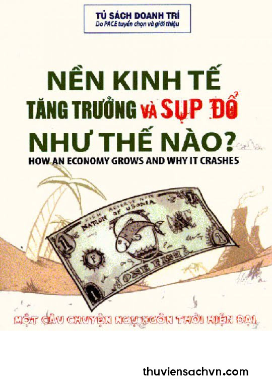 NỀN KINH TẾ TĂNG TRƯỞNG VÀ SỤP ĐỔ NHƯ THẾ NÀO?