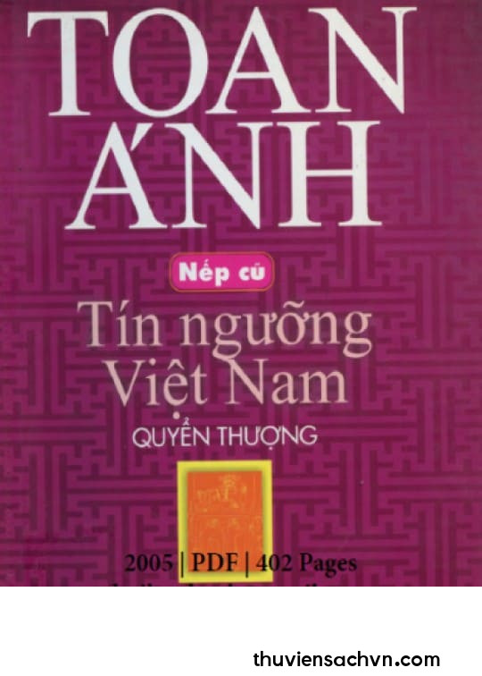 NẾP CŨ - TÍN NGƯỠNG VIỆT NAM QUYỂN THƯỢNG