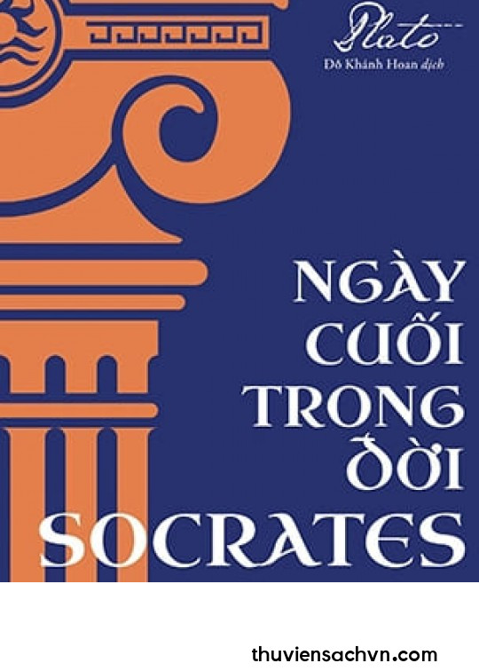 NGÀY CUỐI TRONG ĐỜI SOCRATES