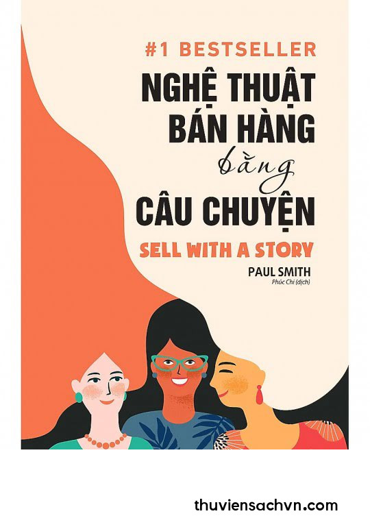 NGHỆ THUẬT BÁN HÀNG BẰNG CÂU CHUYỆN