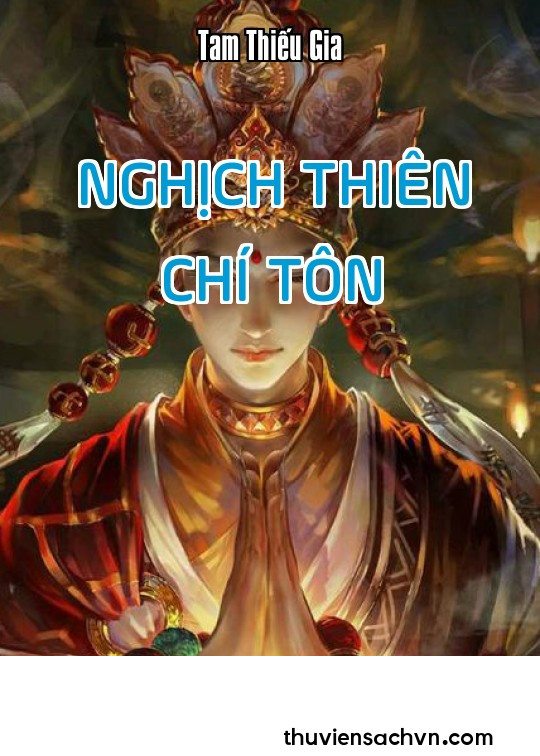 NGHỊCH THIÊN CHÍ TÔN