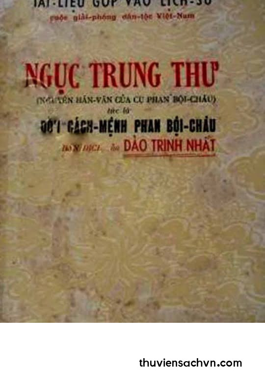 NGỤC TRUNG THƯ - ĐỜI CÁCH MỆNH - PHAN BỘI CHÂU