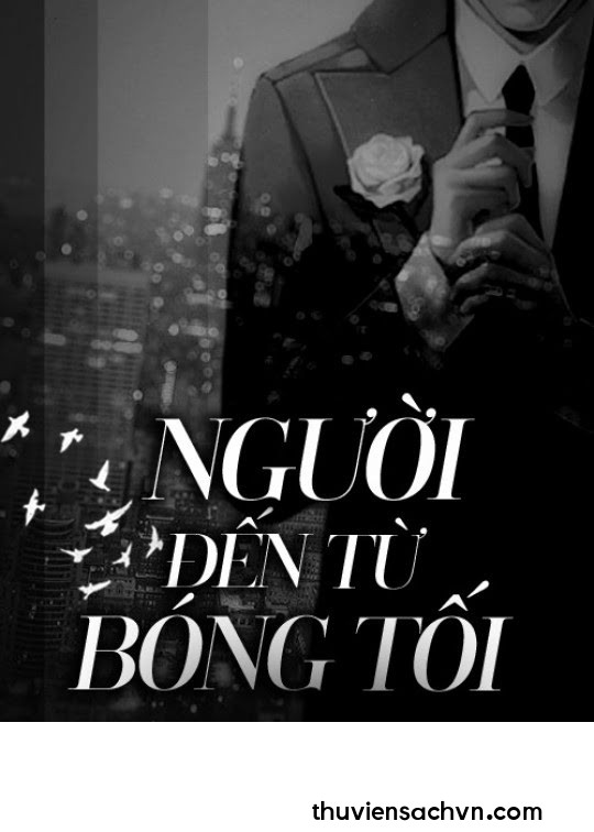 NGƯỜI ĐẾN TỪ BÓNG TỐI