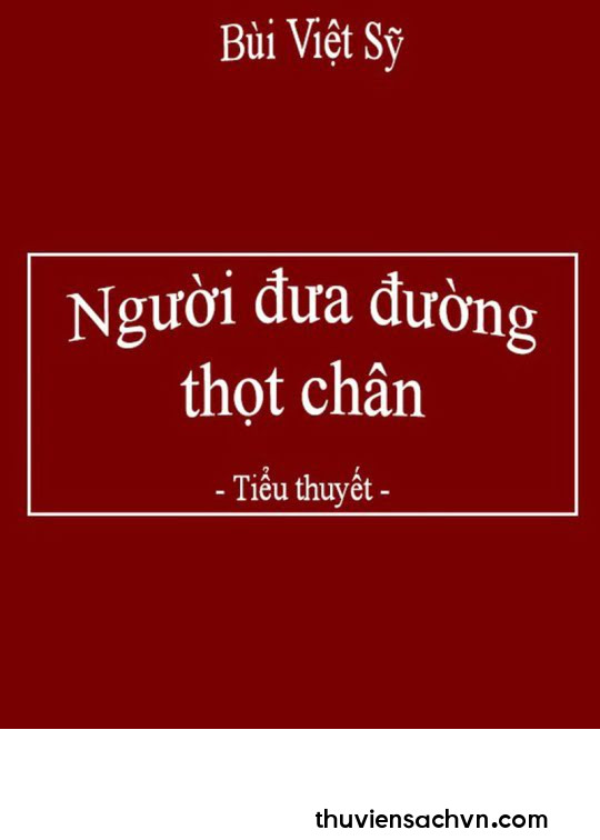 NGƯỜI ĐƯA ĐƯỜNG THỌT CHÂN