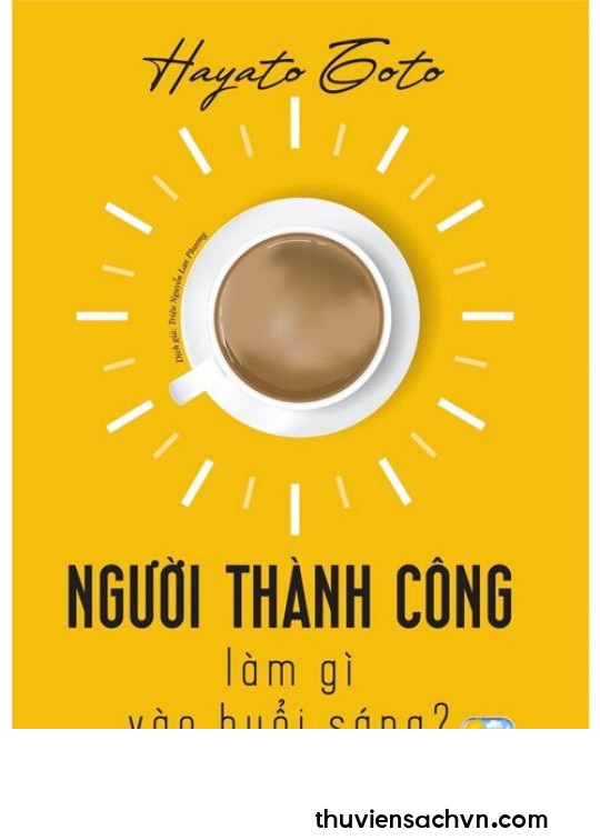 NGƯỜI THÀNH CÔNG LÀM GÌ VÀO BUỔI SÁNG