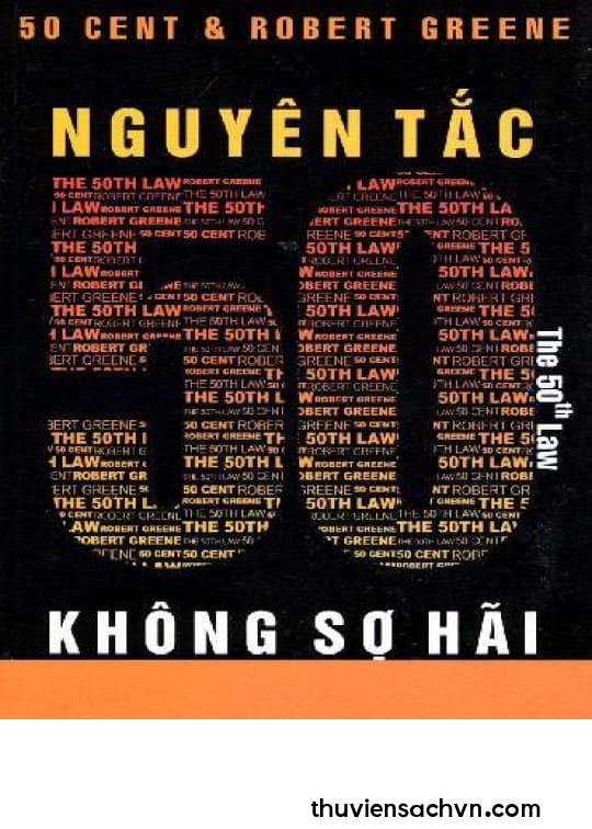 NGUYÊN TẮC 50 - KHÔNG SỢ HÃI