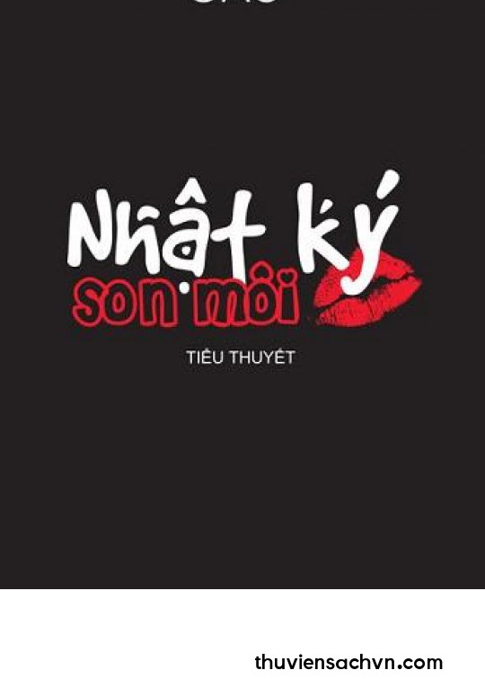 NHẬT KÝ SON MÔI