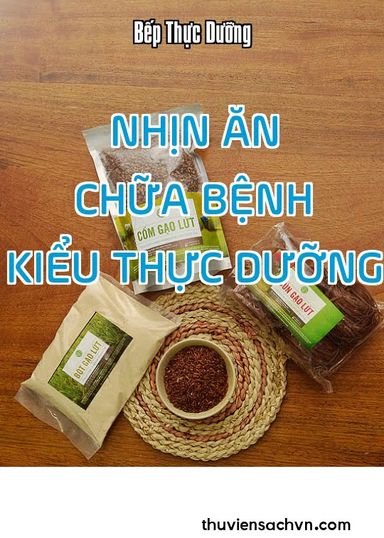 NHỊN ĂN CHỮA BỆNH KIỂU THỰC DƯỠNG