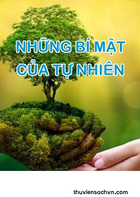 NHỮNG BÍ MẬT CỦA TỰ NHIÊN