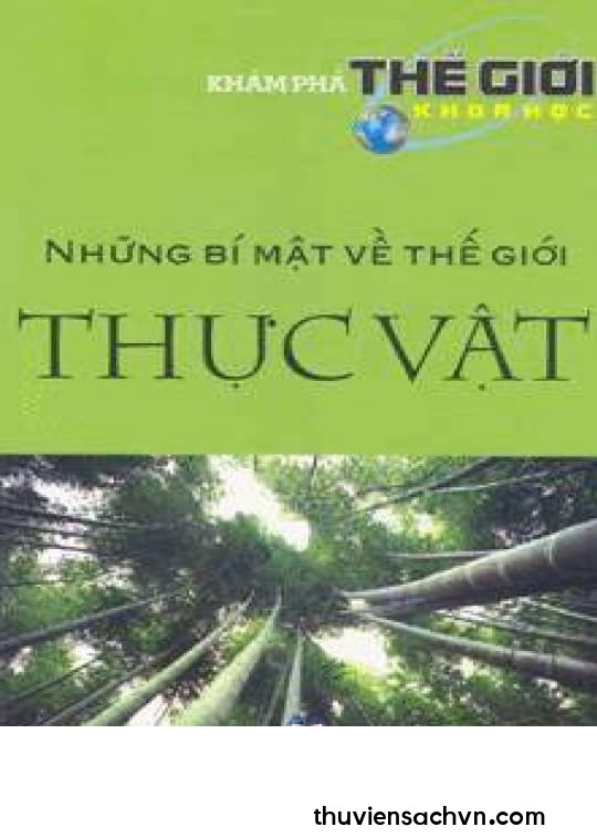 NHỮNG BÍ MẬT VỀ THẾ GIỚI THỰC VẬT