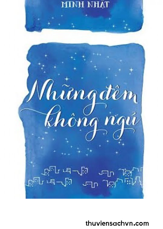 NHỮNG ĐÊM KHÔNG NGỦ