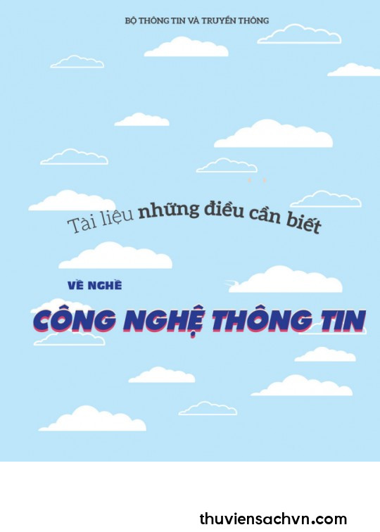 NHỮNG ĐIỀU CẦN BIẾT VỀ NGHỀ CÔNG NGHỆ THÔNG TIN