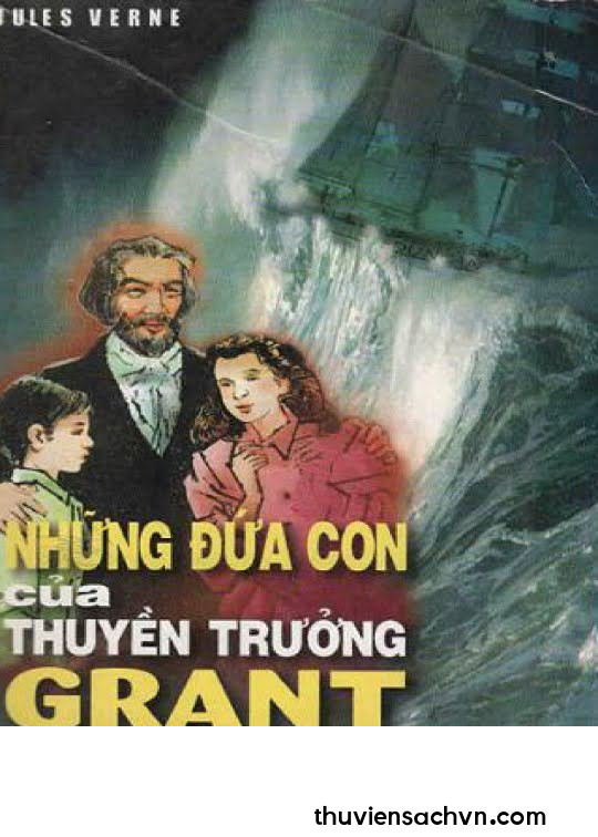 NHỮNG ĐỨA CON CỦA THUYỀN TRƯỞNG GRANT