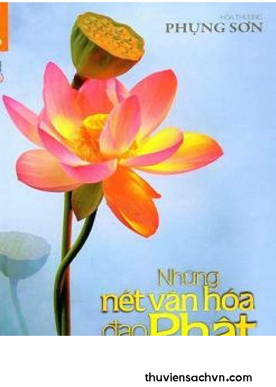 NHỮNG NÉT VĂN HÓA ĐẠO PHẬT