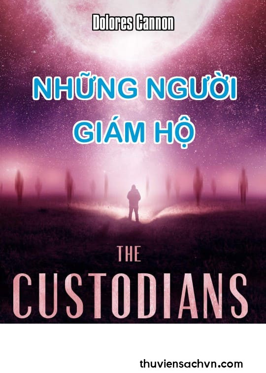 NHỮNG NGƯỜI GIÁM HỘ