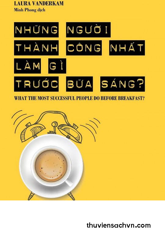 NHỮNG NGƯỜI THÀNH CÔNG NHẤT LÀM GÌ TRƯỚC BỮA SÁNG