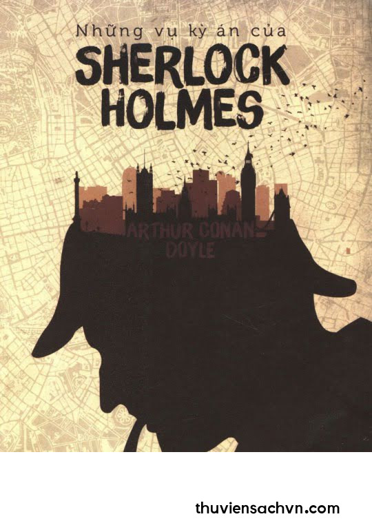 NHỮNG VỤ KỲ ÁN CỦA SHERLOCK HOLMES