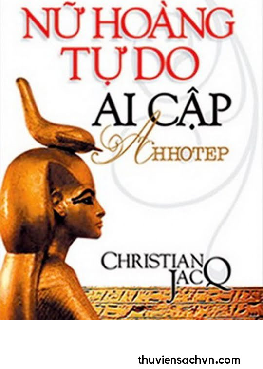 NỮ HOÀNG TỰ DO AI CẬP AHHOTEP