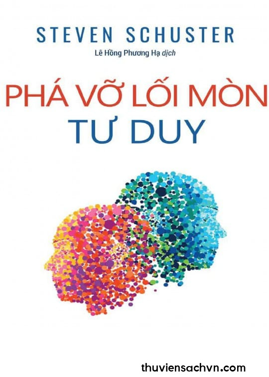 PHÁ VỠ LỐI MÒN TƯ DUY