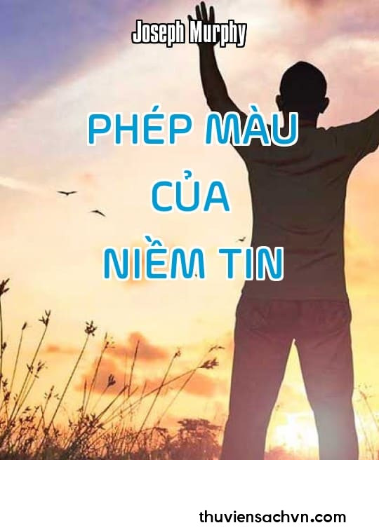 PHÉP MÀU CỦA NIỀM TIN