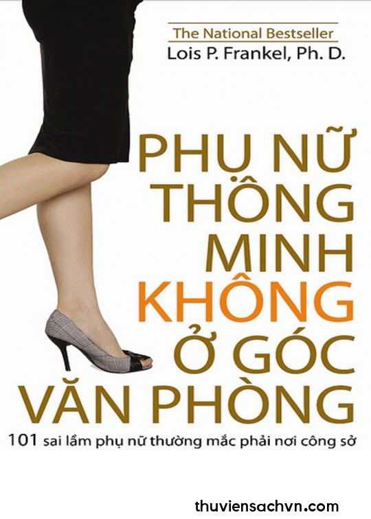 PHỤ NỮ THÔNG MINH KHÔNG Ở GÓC VĂN PHÒNG