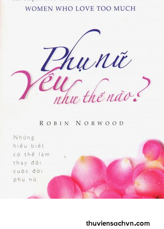 PHỤ NỮ YÊU NHƯ THẾ NÀO