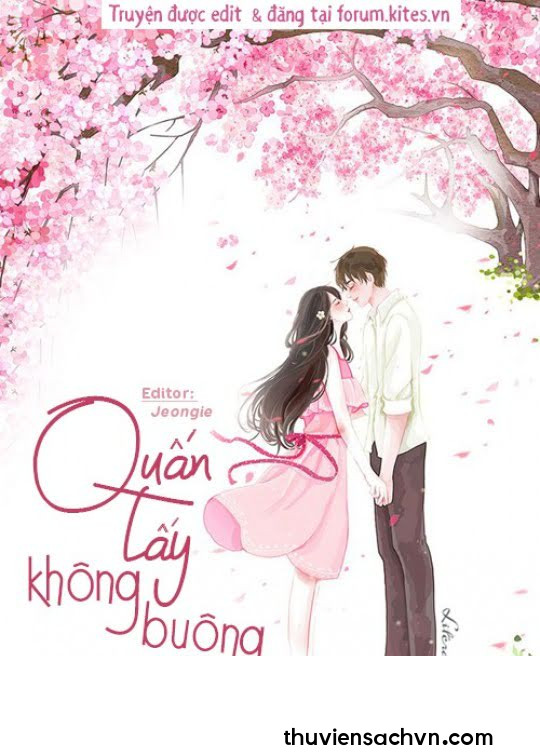 QUẤN LẤY KHÔNG BUÔNG