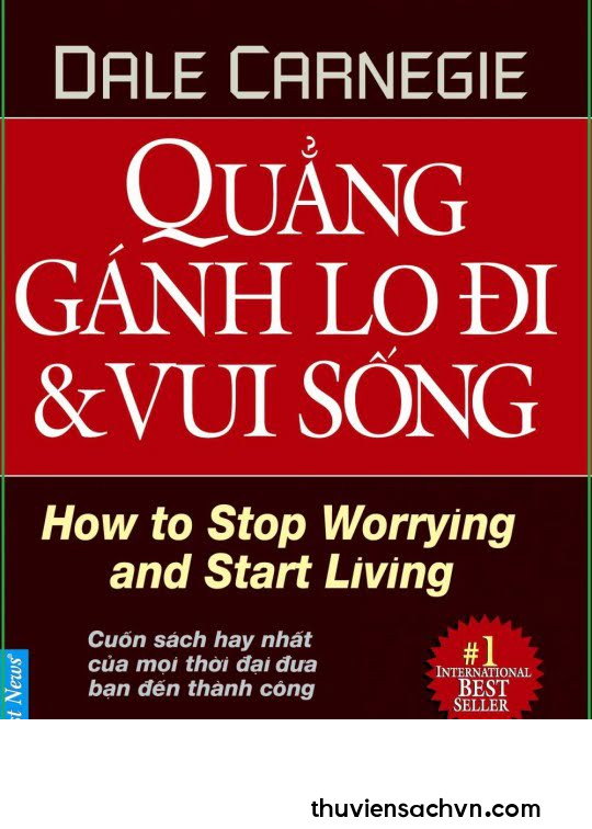 QUẲNG GÁNH LO ĐI VÀ VUI SỐNG