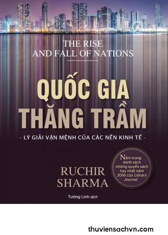 QUỐC GIA THĂNG TRẦM - LÝ GIẢI VẬN MỆNH CỦA CÁC NỀN KINH TẾ