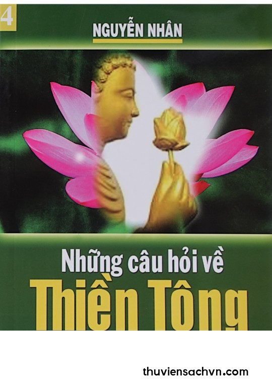 QUYỂN 2: NHỮNG CÂU HỎI VỀ THIỀN TÔNG - TẬP 1