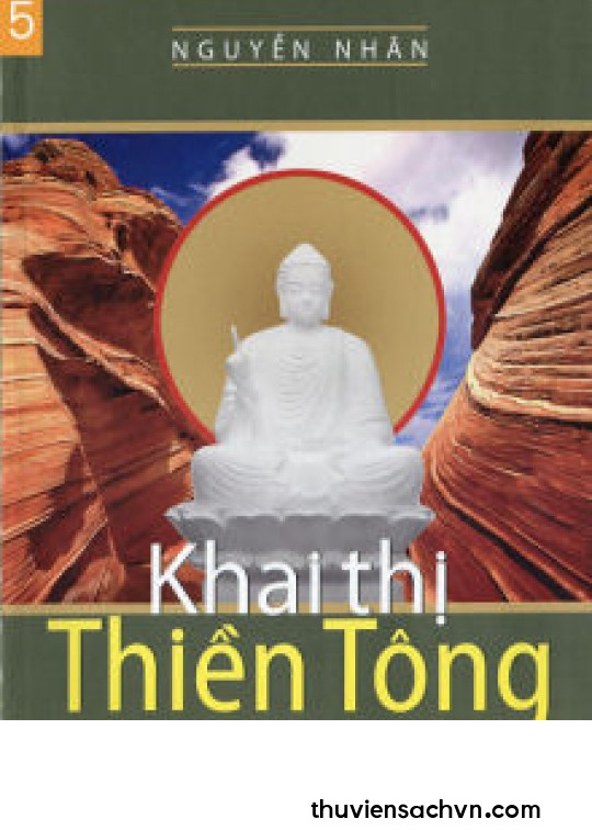 QUYỂN 5: KHAI THỊ THIỀN TÔNG