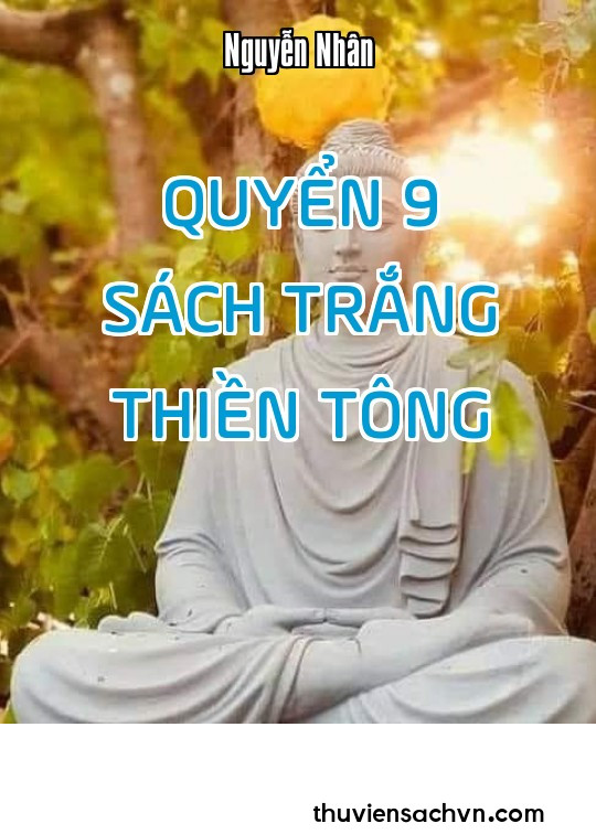 QUYỂN 9: SÁCH TRẮNG THIỀN TÔNG