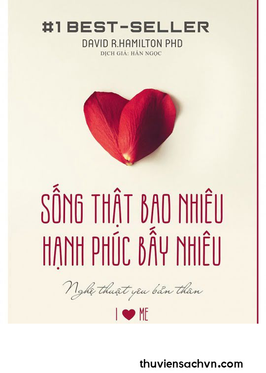 SỐNG THẬT BAO NHIÊU, HẠNH PHÚC BẤY NHIÊU