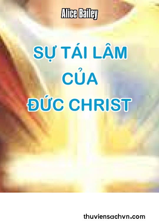 SỰ TÁI LÂM CỦA ĐỨC CHRIST