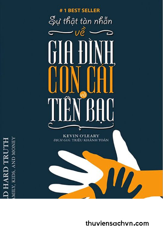 SỰ THẬT TÀN NHẪN VỀ GIA ĐÌNH, CON CÁI VÀ TIỀN BẠC