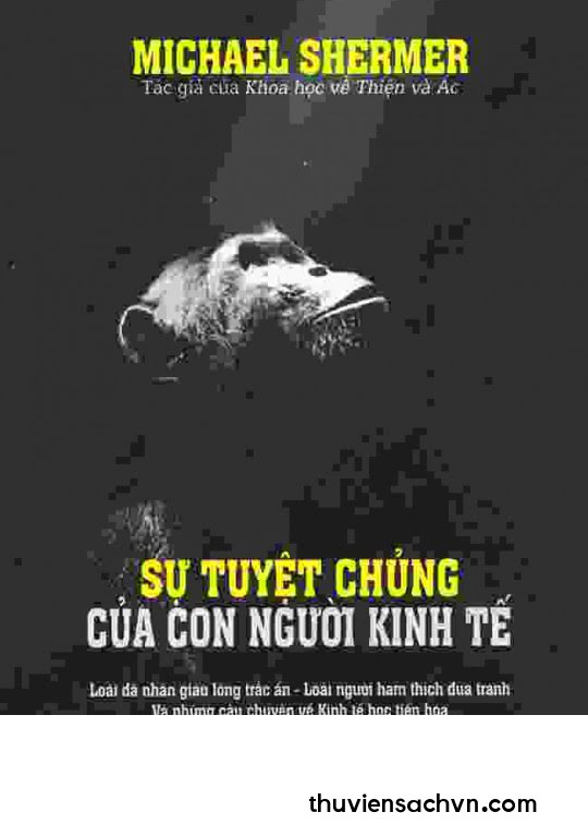 SỰ TUYỆT CHỦNG CỦA CON NGƯỜI KINH TẾ