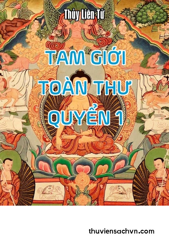 TAM GIỚI TOÀN THƯ - QUYỂN 1