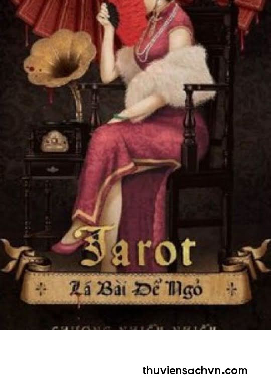 TAROT LÁ BÀI ĐỂ NGỎ