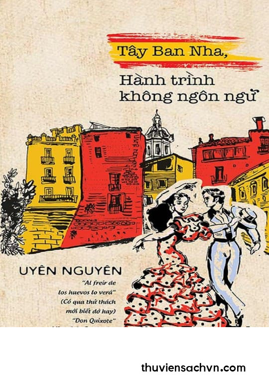 TÂY BAN NHA, HÀNH TRÌNH KHÔNG NGÔN NGỮ