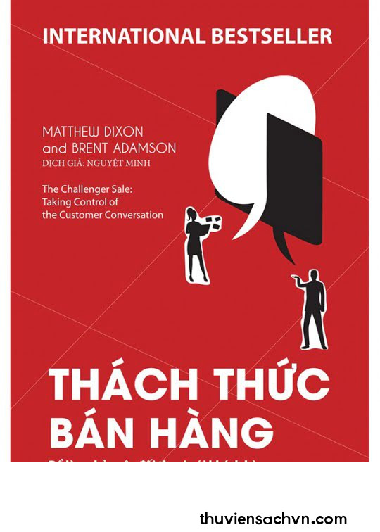 THÁCH THỨC BÁN HÀNG - ĐỂ LÀM CHỦ CUỘC ĐỐI THOẠI VỚI KHÁCH HÀNG