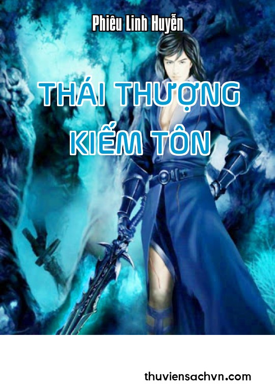 THÁI THƯỢNG KIẾM TÔN