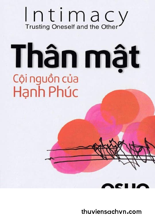 THÂN MẬT - CỘI NGUỒN CỦA HẠNH PHÚC