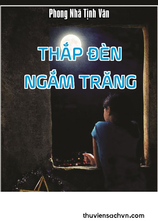 THẮP ĐÈN NGẮM TRĂNG